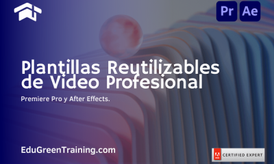 Curso Plantillas Reutilizables con Premiere y After Effects